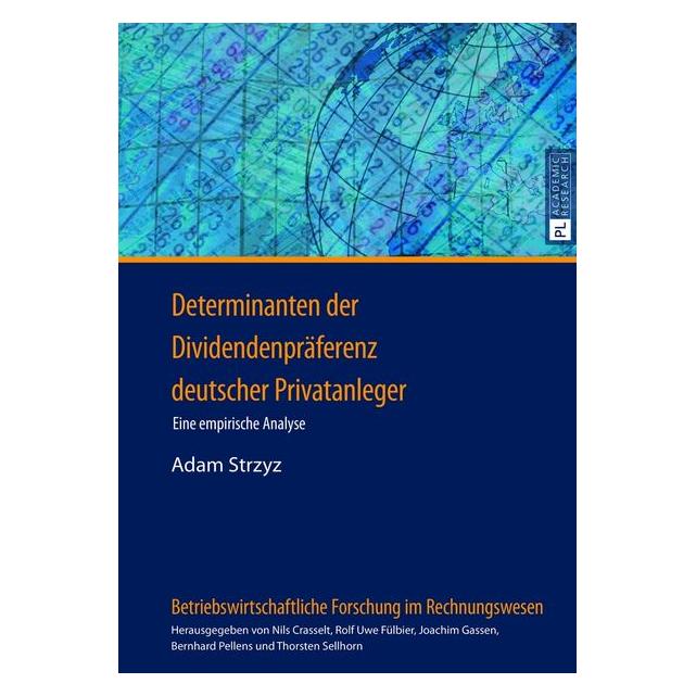 Peter Lang Determinanten der Dividendenpräferenz deutscher Privatanleger (Deutsch, Hardcover, Adam Strzyz) (9383027)