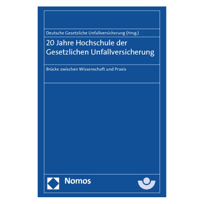 Nomos 20 Jahre Hochschule der Gesetzlichen Unfallversicherung (Deutsch, 2014) (8868037)