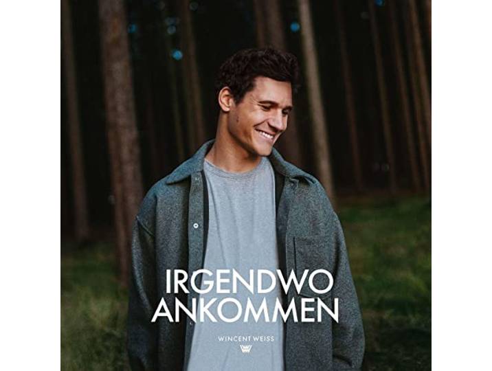Wincent Weiss: Irgendwo ankommen
