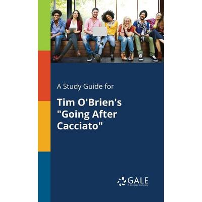 A Study Guide for Tim O'Brien's 'Going After Cacciato'; Taschenbuch von Cengage Learning Gale, Gale, Study Guides, 978-1-375-40090-9