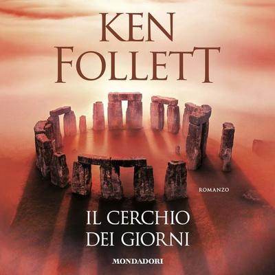 Il cerchio dei giorni - Ken Follett, Audio, 9788852165986