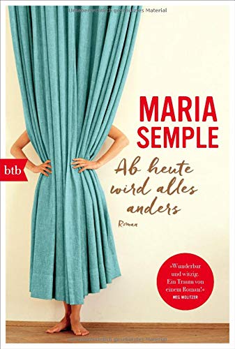 Maria Semple - Ab heute wird alles anders: Roman - Preis vom 17.10.2026 19:25:27 h