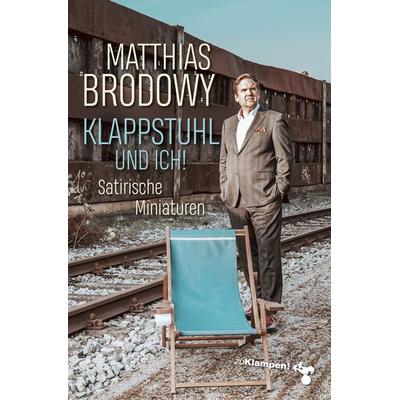 Klappstuhl und ich!, Taschenbuch von Matthias Brodowy, Zu Klampen Verlag