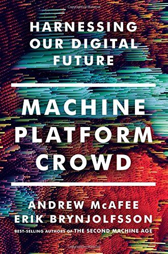 Erik Brynjolfsson - Machine, Platform, Crowd: Harnessing the Digital Revolution - Preis vom 09.10.2026 07:28:09 h