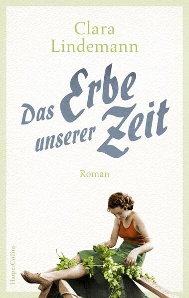 Clara Lindemann - Das Erbe unserer Zeit: Roman - Preis vom 19.10.2026 19:33:35 h