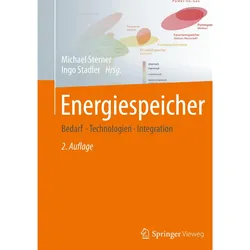 Energiespeicher - Bedarf, Technologien, Integration, Fachbücher von Ingo Stadler, Michael Sterner