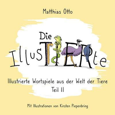 Die IllusTIERte, Taschenbuch von Matthias Otto, BoD – Books on Demand, 978-3-696-71150-4