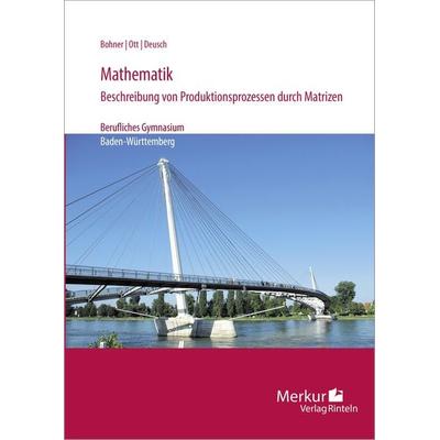 Mathematik, Taschenbuch von Kurt Bohner,Roland Ott,Ronald Deusch, Merkur Rinteln, 978-3-8120-0677-4