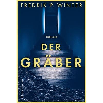 Der Gräber, Taschenbuch von Fredrik Persson Winter, HarperCollins