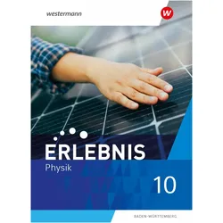 Erlebnis Physik - Ausgabe 2024 für Baden-Württemberg, Schulbücher von Gerecke, Stephanie
