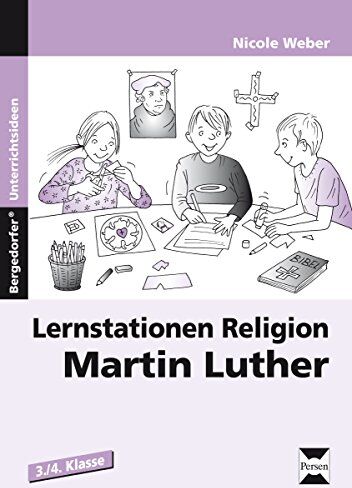 Nicole Weber - Lernstationen Religion: Martin Luther: 3. und 4. Klasse - Preis vom 11.10.2026 15:43:13 h
