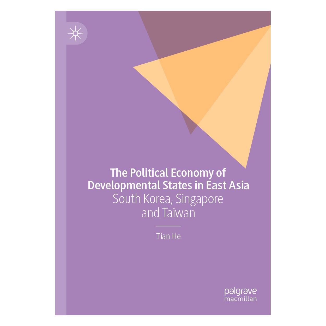 Springer The Political Economy of Developmental States in East Asia (Englisch, Hardcover, Tian He) (9783030593568)