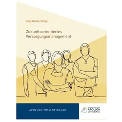 Zukunftsorientiertes Versorgungsmanagement, Sachbücher von Anja Nöske
