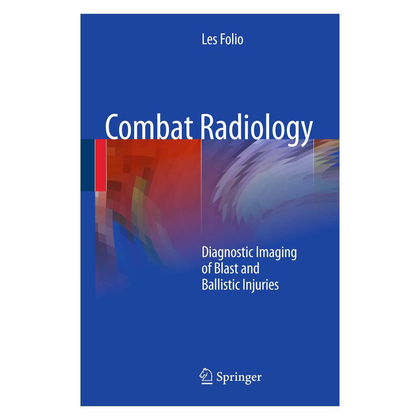 Springer Combat Radiology (Englisch, Softcover, Les R. Folio) (55951586)