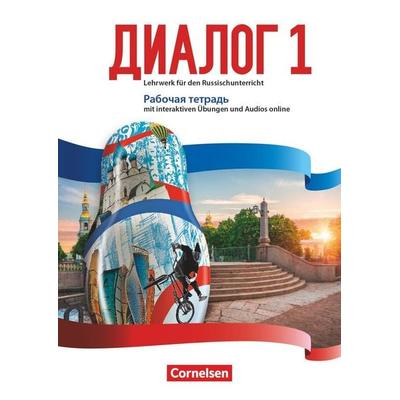 Dialog - Lehrwerk für den Russischunterricht - Russisch als 2. Fremdsprache - Ausgabe 2016 - Band 1, Gebundene Ausgabe von Elena Kushnir,Cornelia