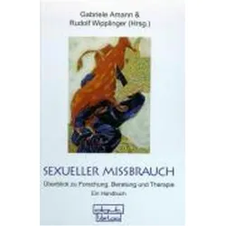Sexueller Missbrauch, Fachbücher von Gabriele Amann, Rudolf Wipplinger