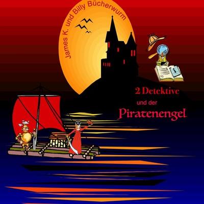2 Detektive: James K. und Billy Bücherwurm - und der Piratenengel - Michael Mike Brandt, Audio, 4061707586545