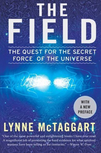 Lynne McTaggart - The Field Updated Ed: The Quest for the Secret Force of the Universe - Preis vom 11.10.2026 03:10:56 h