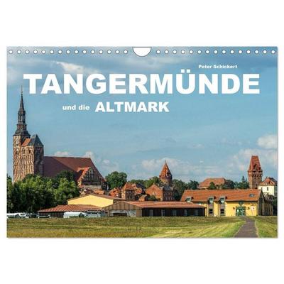 Tangermünde und die Altmark (Wandkalender 2027 DIN A4 quer), CALVENDO Monatskalender