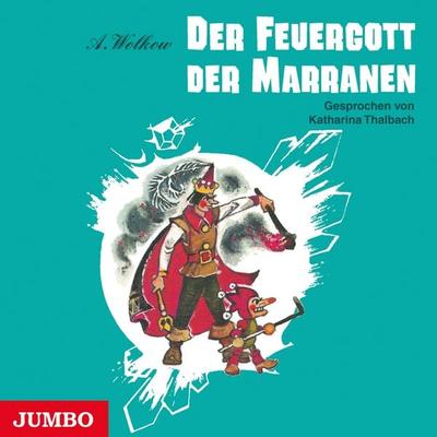 Der Feuergott der Marranen [Smaragdenstadt-Reihe, Band 4 (Ungekürzt)] - Alexander Wolkow, Audio, 4064067306648