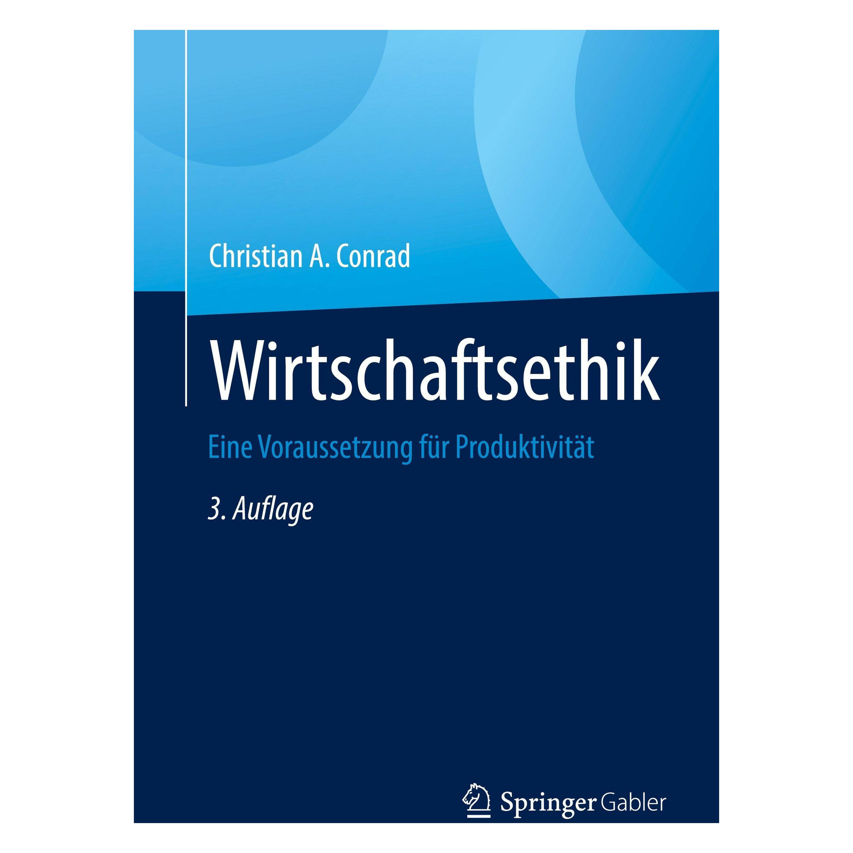 Springer Wirtschaftsethik (Deutsch, Hardcover, Christian A. Conrad) (66015005)