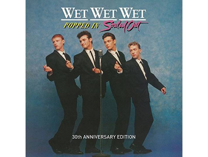 Wet Wet Wet - Popped In Souled Out