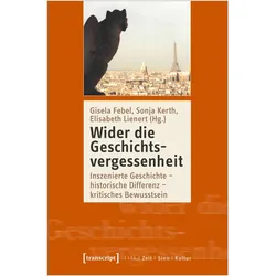 Wider die Geschichtsvergessenheit, Fachbücher von Elisabeth Lienert, Gisela Febel, Sonja Kerth