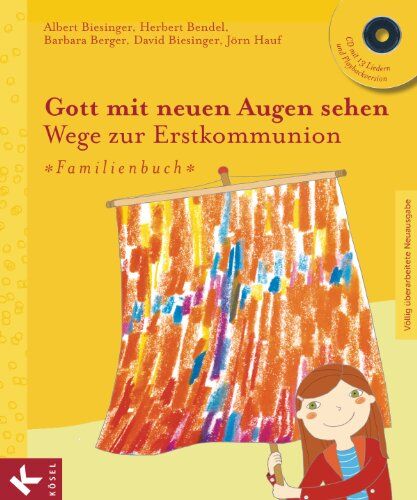 Albert Biesinger - Gott mit neuen Augen sehen. Wege zur Erstkommunion (Völlig überarbeitete Neuausgabe 2012) - Familienbuch: CD mit 13 Liedern und Playbackversion - Völlig überarbeitete Neuausgabe - Preis vom 16.10.2026 11:41:07 h