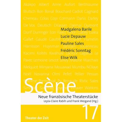 SCÈNE 17, Taschenbuch von , Theater der Zeit, 978-3-943881-80-6