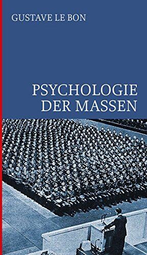 Gustave Le Bon - Psychologie der Massen: Halbleinen - Preis vom 30.09.2026 09:01:18 h