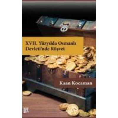 17. Yüzyilda Osmanli Devletinde Rüsvet, Taschenbuch von Kaan Kocaman, Libra Kitap