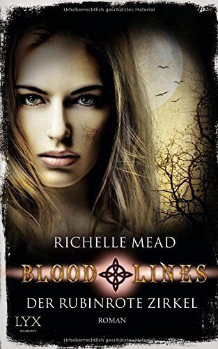 Richelle Mead - Bloodlines: Der rubinrote Zirkel - Preis vom 17.10.2026 19:25:27 h