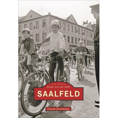Saalfeld, Taschenbuch von Claudia Streitberger, Sutton, 978-3-89702-454-0