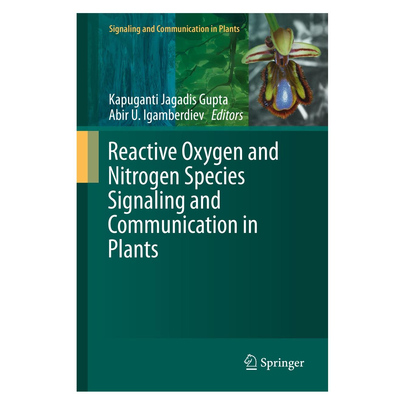 Springer Reactive Oxygen and Nitrogen Species Si (Englisch, Hardcover, Abir U. Igamberdiev, Kapuganti Jagadis Gupta) (9783319100784)