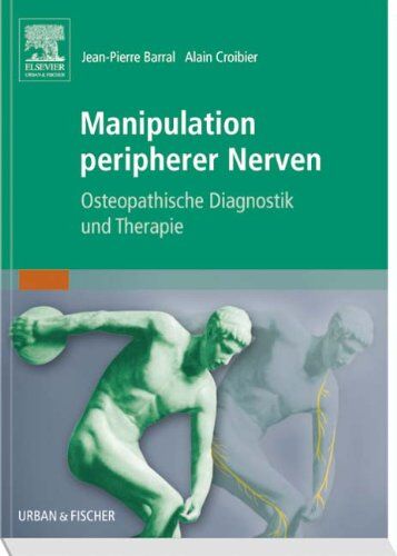 Alain Croibier - Manipulation peripherer Nerven: Osteopathische Diagnostik und Therapie - Preis vom 07.10.2026 11:45:10 h
