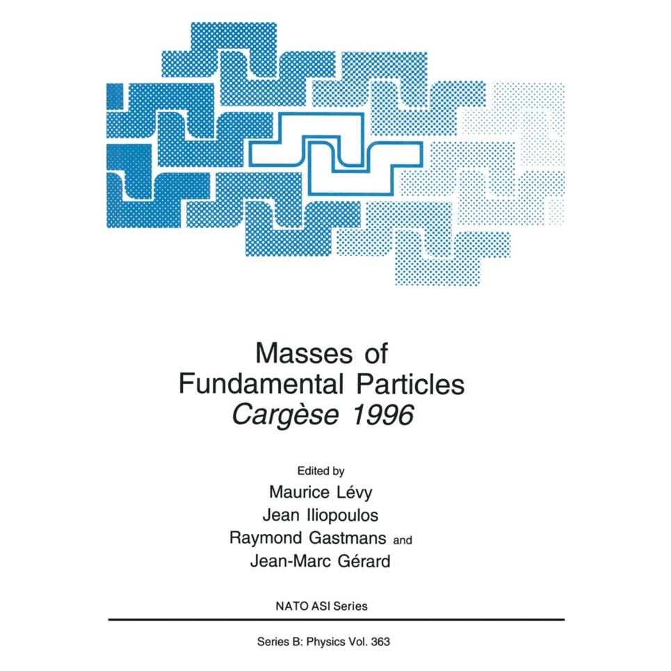 Springer Masses of Fundamental Particles (Englisch, Jean Liopoulos, Jean-Marc Gérard, Maurice Lévy, Raymond Gastmans) (55539504)