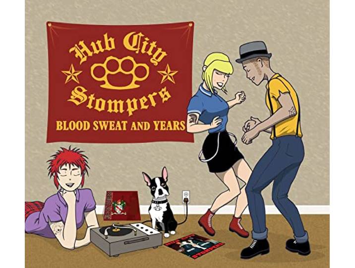 Hub City Stompers - Blood, Sweat And Years