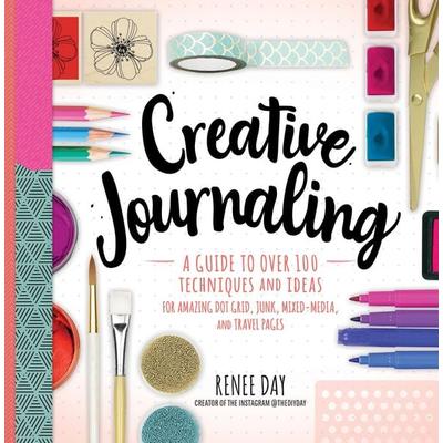 Creative Journaling, Taschenbuch von Renee Day, Quarto Publishing Group, 978-1-63106-639-9