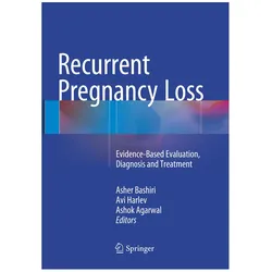Recurrent Pregnancy Loss, Fachbücher von Ashok Agarwal, Avi Harlev, Ashar Bashiri