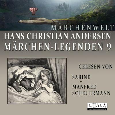 Märchen-Legenden 9 - Hans Christian Andersen, Audio, 9783969781180