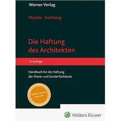 Kehrberg:Die Haftung des Architekten, Fachbücher von Gerd Motzke, Jan Kehrberg, Mathias Preussner