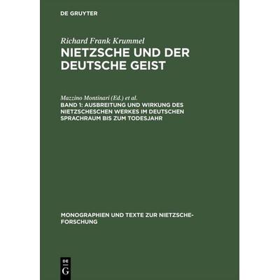 Ausbreitung und Wirkung des Nietzscheschen Werkes im deutschen Sprachraum bis zum Todesjahr, Gebundene Ausgabe von Richard Frank Krummel, De Gruyter,