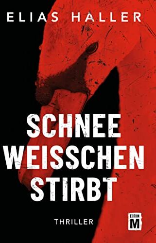 Elias Haller - Schneeweißchen stirbt (Ein Grimm-Thriller, Band 3) - Preis vom 15.10.2026 23:06:25 h