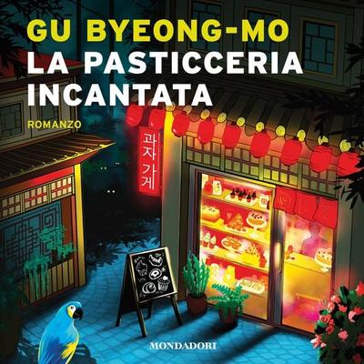 La pasticceria incantata - Gu Byeong-mo, Audio, 9788852159978