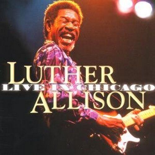 Luther Allison - Live in Chicago - Preis vom 11.10.2026 03:10:56 h