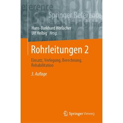 Rohrleitungen 2, Gebundene Ausgabe von , Springer Berlin, 978-3-662-60803-6