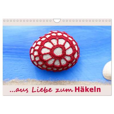 Aus Liebe zum Häkeln (Wandkalender 2027 DIN A4 quer), CALVENDO Monatskalender