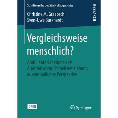 Vergleichsweise menschlich?, Taschenbuch von Christine M. Graebsch,Sven-Uwe Burkhardt, Springer Fachmedien Wiesbaden GmbH, 978-3-658-08964-1