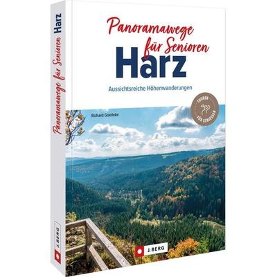 Panoramawege für Senioren Harz, Taschenbuch von Richard Goedeke, Bruckmann, 978-3-86246-929-1