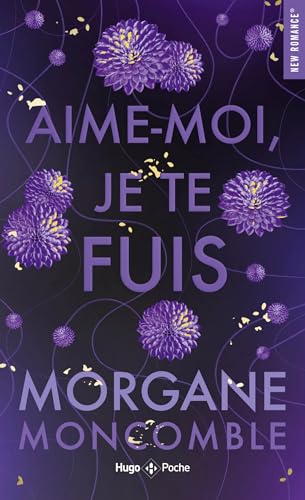 Morgane Moncomble - Aime-moi je te fuis - Preis vom 11.10.2026 15:43:13 h